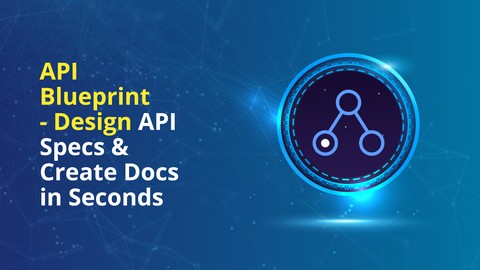 API Blueprint - Design API Specs & Create Docs in Seconds