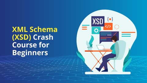 XML Schema (XSD) Crash Course for Beginners