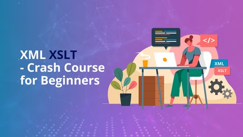 XML XSLT - Crash Course for Beginners