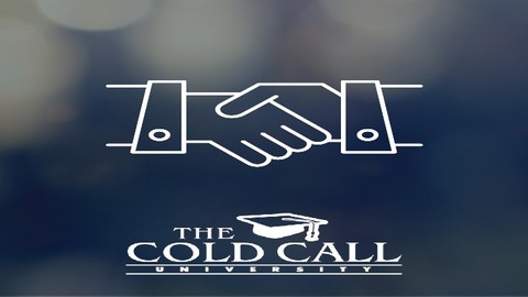 Cold Call University: Course 101 - Introduction