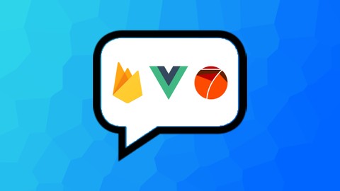 Vue JS and Firebase:Build an iOS and Android chat app