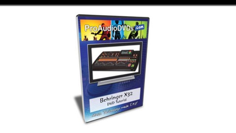 Behringer X32 DVD Tutorial