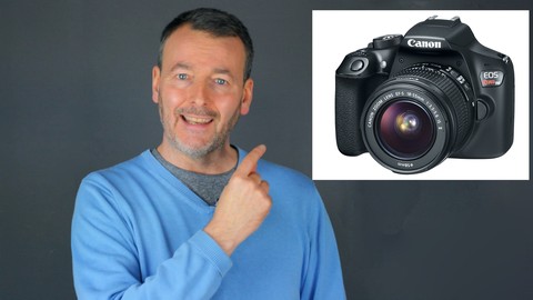 Photography - Canon EOS 1300D / REBEL T6 Camera User Course