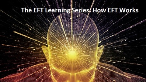 The EFT Learning Series: How EFT Works