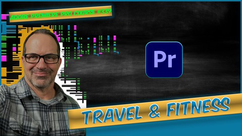 Travel, Fitness, Real Estate Projects - Adobe Premiere Pro