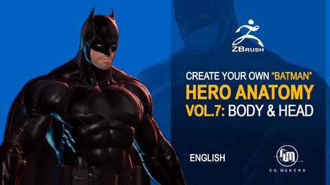 Master 3D, from zero to hero Vol.7: Create to "Batman"