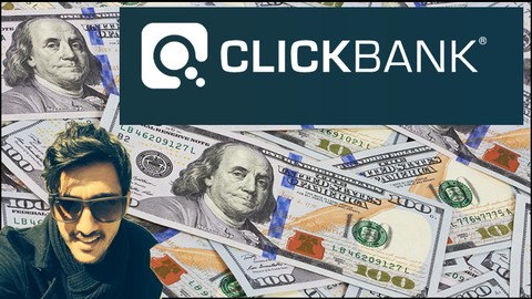 Clickbank Crash Course 2020 : Affiliate Marketing Training