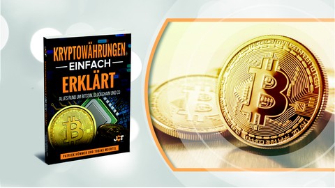 Kryptowährungen einfach erklärt - Bitcoin, Blockchain & Co.