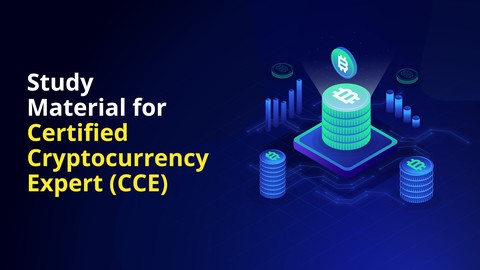 Study material for Certified Cryptocurrency Expert (CCE)