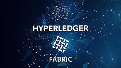 Hyperledger Fabric 2.x - First Practical Blockchain [2022]