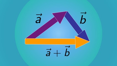 Vectors for Math and Calculus: A Complete & Practical Course