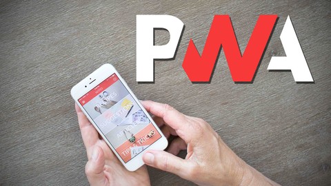 Curso de Apps Web Progresivas PWA y Responsive + Angular PWA