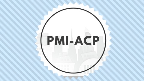PMI-ACP (Agile Certified Practitioner) Full Exam Preparation