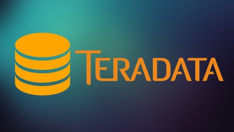 Master Teradata- A Complete Course on Teradata