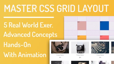 CSS Grid - Master CSS Grid + Layout Task +  5 Real World Ex.