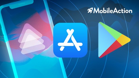 Free App Store Optimization Course (ASO) by Mobile Action