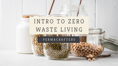 Intro to Zero Waste Living