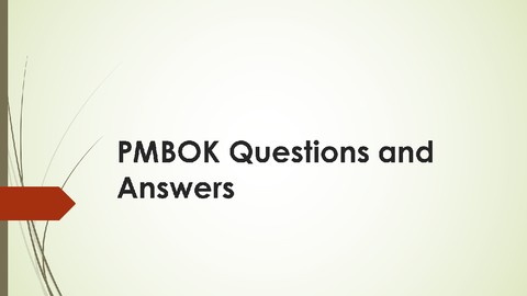 PMBOK Questions and Answers