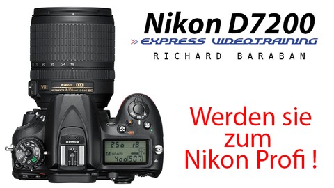 Nikon D7200 Express Videotraining