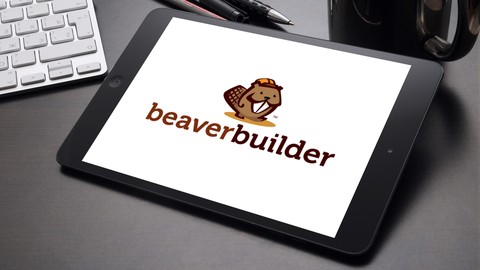 Beaver Builder Master Course: Wordpress Page Builder