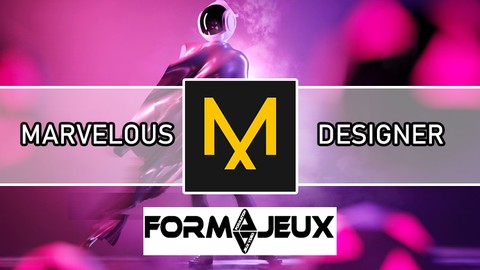 FORMAJEUX - Maîtriser Marvelous Designer