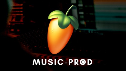 FL Studio 21 - Music Production In FL Studio 21 for Mac & PC
