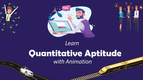 Learn Quantitative Aptitude Maths in fun way with animation.