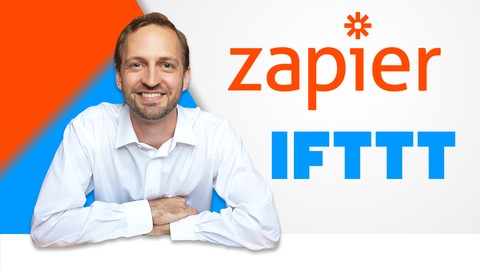 Learn Zapier + IFTTT and Automate Your Life | 2020 Guide