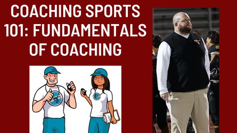 Coaching Sports 101: Fundamentals of Coaching