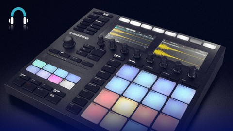 Complete Guide to Maschine Mk3