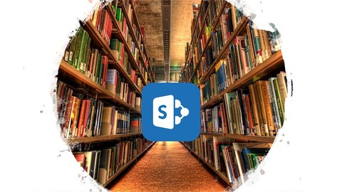 SharePoint Document Libraries - Advanced Use & Customization