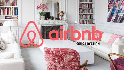 Se lancer dans la Sous-location sur Airbnb