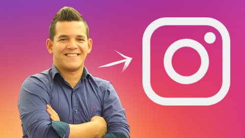 Instagram Marketing 2020: Curso Completo Sobre Instagram