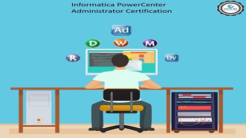 Informatica PowerCenter Administrator Certification