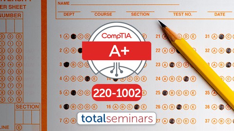 TOTAL: CompTIA A+ Certification (220-1002) Practice Tests.