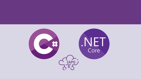 ASP.NET CORE and C# REST API With Real World  Projects