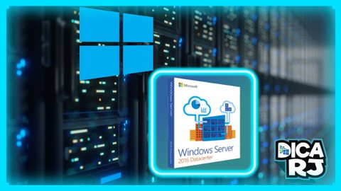 Windows Server 2016 - do BÁSICO AO INTERMEDIÁRIO