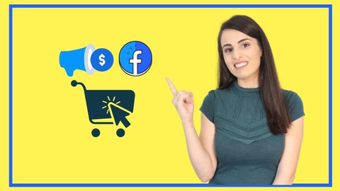 Facebook Ads for E-commerce : The Ultimate MasterClass