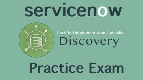 ServiceNow - CIS Discovery - Practice Exam ( ** Orlando **)