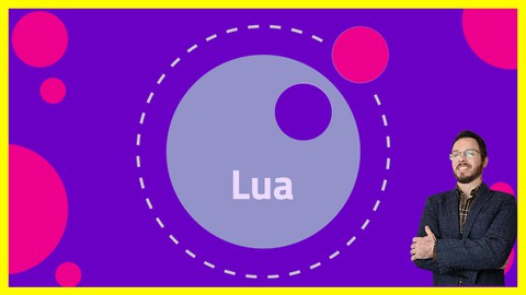 Lua Scripting: Master complete Lua Programming from scratch