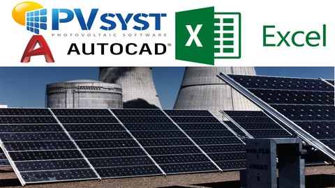 The Complete 2022 PV Solar Energy | PVsyst, Excel & AutoCAD