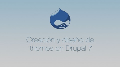 Creación y diseño de themes en Drupal 7