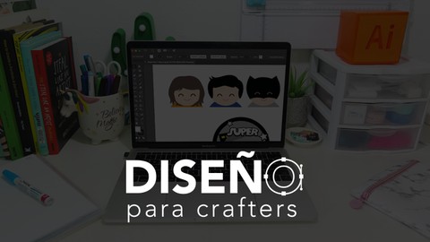 Illustrator - Diseño para Crafters