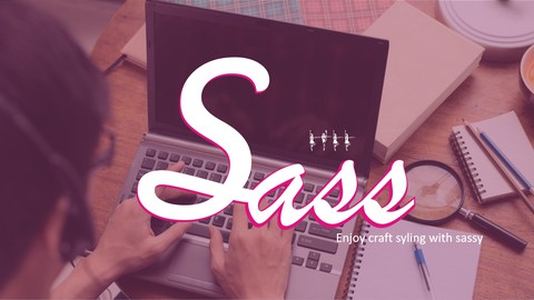 Sass Tutorial For Beginners : CSS with Superpowers