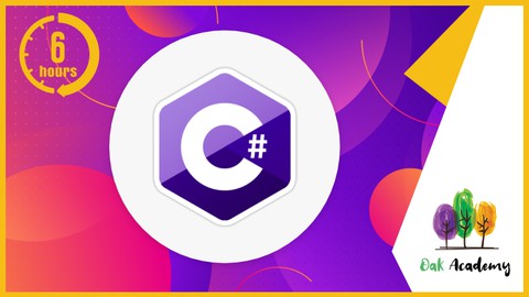 C# in 6 Hours: C# For Complete Beginners Learn C# by Coding