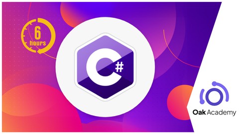 C# in 6 Hours: C# For Complete Beginners Learn C# by Coding