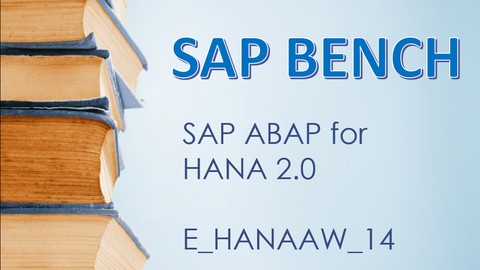 SAP ABAP for HANA 2.0 E_HANAAW_14  E_HANAAW_16 Practice Exam