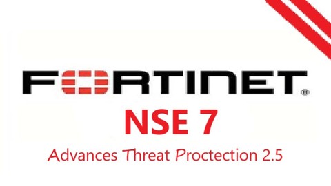 Fortinet NSE7 - Advances Threat Proctection 2.5 ( 2020 )