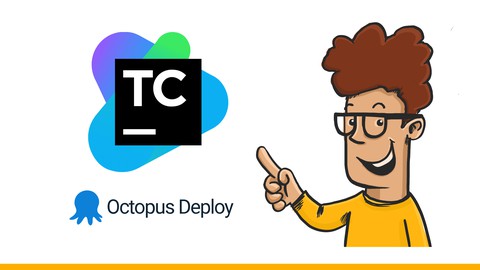 Mastering CI/CD with TeamCity and Octopus Deploy