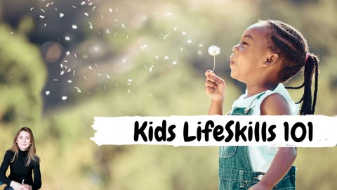 Kids_Life_Skills_101:  Early Childhood Education